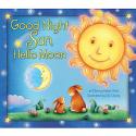 Goodnight Sun Hello Moon Book  Goodnight Sun Hello Moon Book
