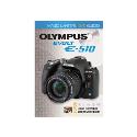 Olympus EVOLT E510 Magic Lantern DVD Guide Olympus EVOLT E510 Magic Lantern DVD Guide
